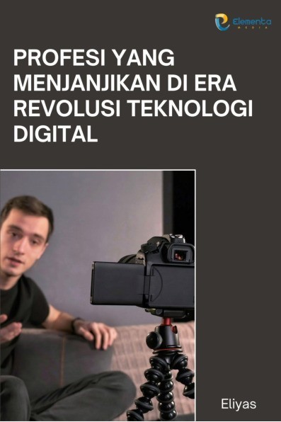 Profesi yang Menjanjikan di Era Revolusi Teknologi Digital
